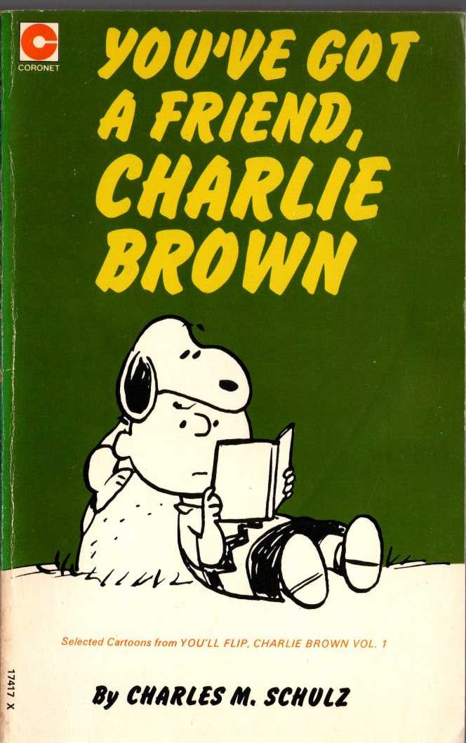 Charles M. Schulz  YOU'VE GOT A FRIEND, CHARLIE BROWN front book cover image