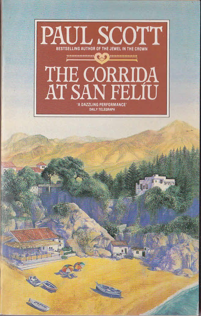 Paul Scott  THE CORRIDA AT SAN FELIU front book cover image