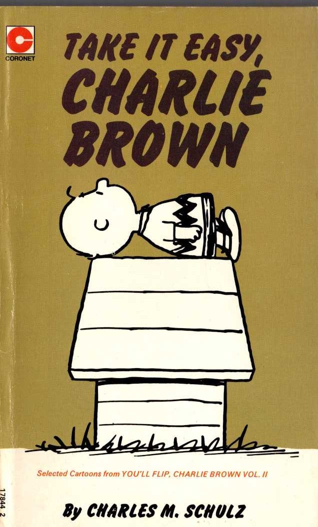 Charles M. Schulz  TAKE IT EASY, CHARLIE BROWN front book cover image