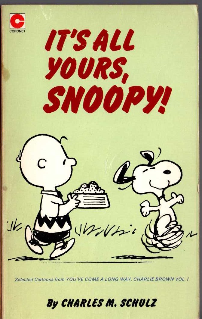 Charles M. Schulz  IT'S ALL YOURS, SNOOPY! front book cover image