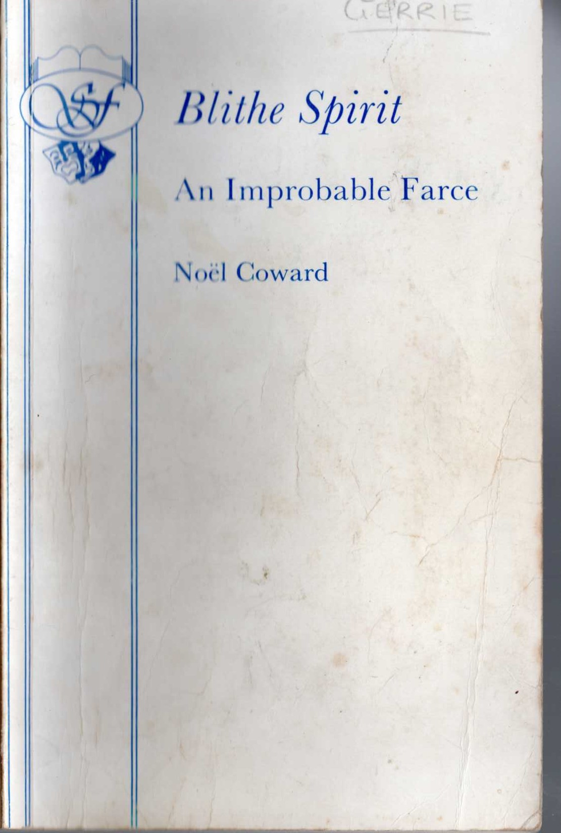 Noel Coward  BLITHE SPIRIT. An Imporbable Farce front book cover image