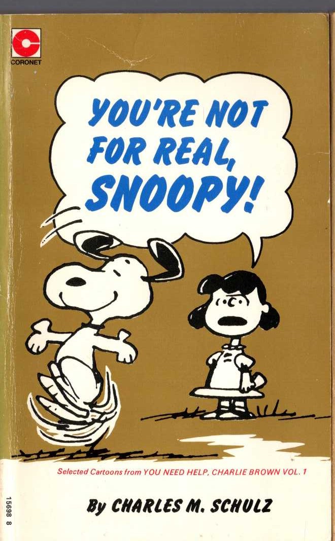 Charles M. Schulz  YOU'RE NOT FOR REAL, SNOOPY! front book cover image