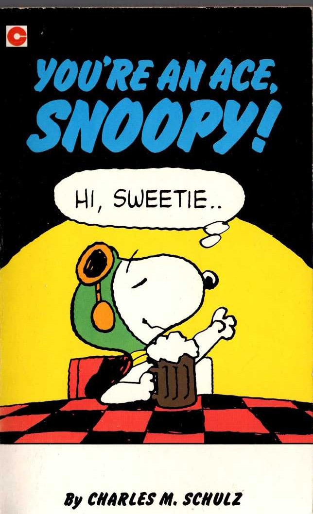 Charles M. Schulz  YOU'RE AN ACE, SNOOPY! front book cover image