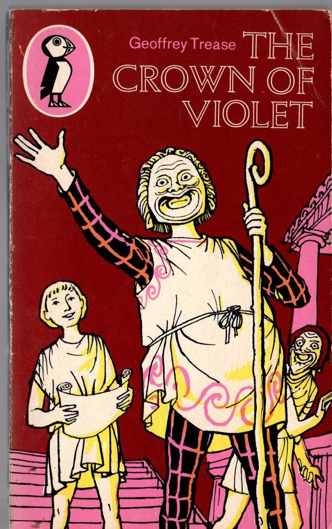 Geoffrey Trease  THE CROWN OF VIOLET front book cover image