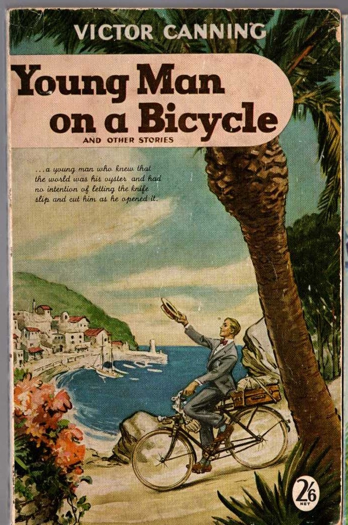 Victor Canning  YOUNG MAN ON A BICYCLE and other stories front book cover image