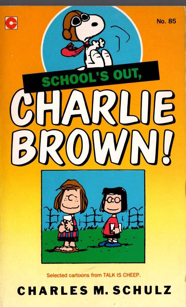 Charles M. Schulz  SCHOOL'S OUT, CHARLIE BROWN front book cover image