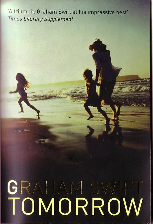 Graham Swift  TOMORROW front book cover image