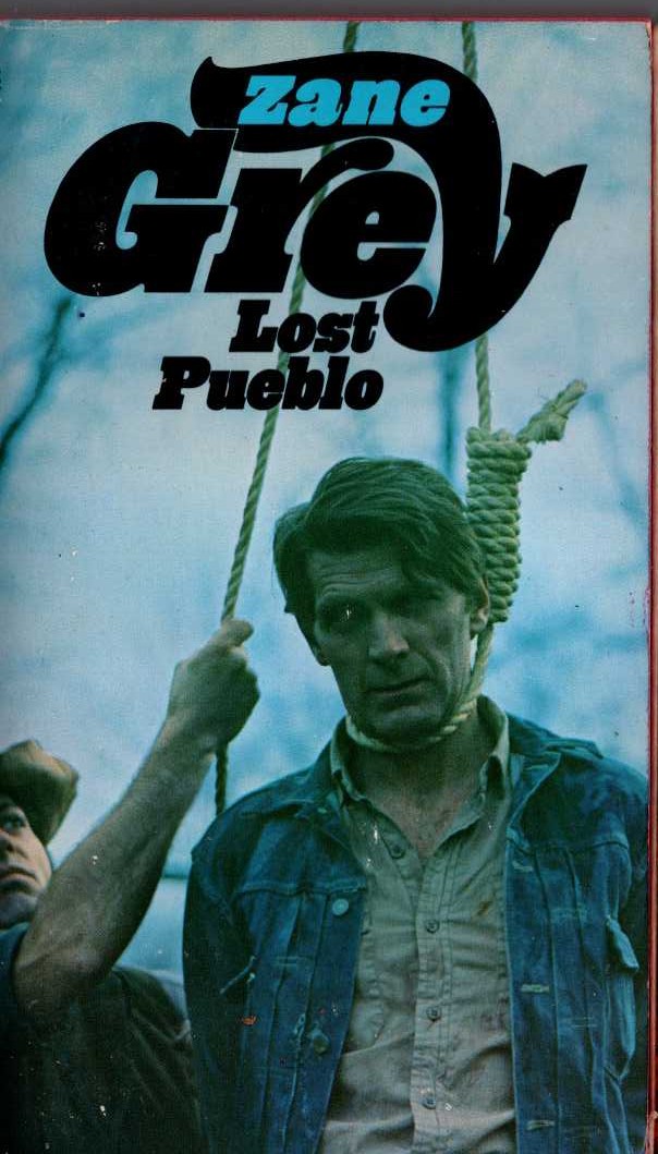 Zane Grey  LOST PUEBLO front book cover image