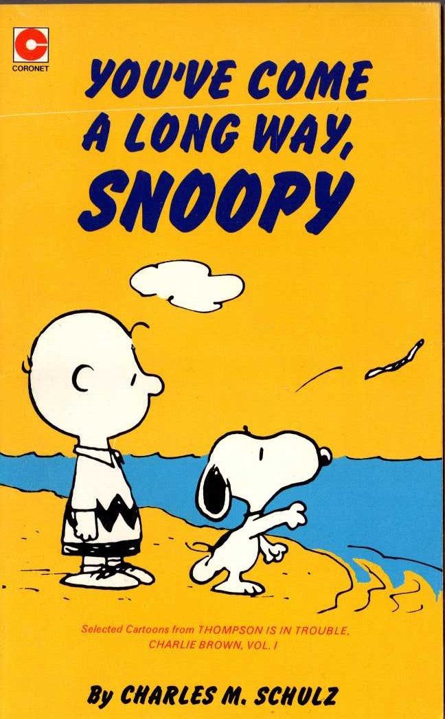 Charles M. Schulz  YOU'VE COME A LONG WAY, SNOOPY front book cover image