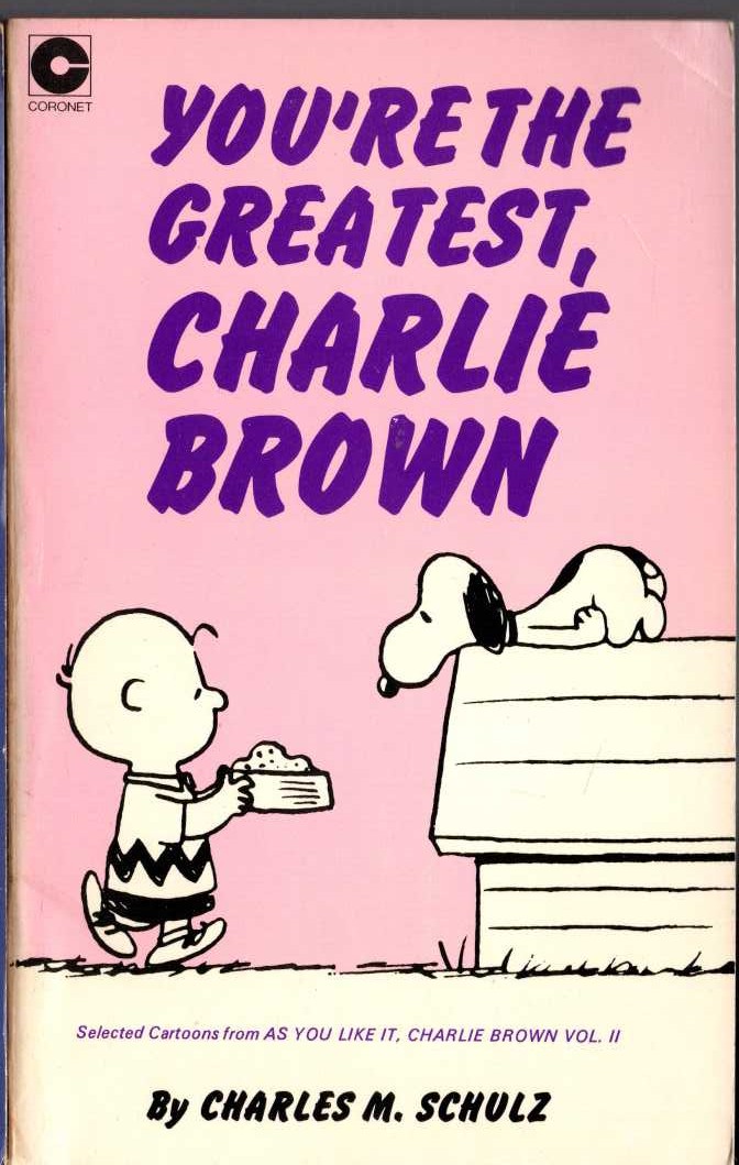 Charles M. Schulz  YOU'RE THE GREATEST, CHARLIE BROWN front book cover image