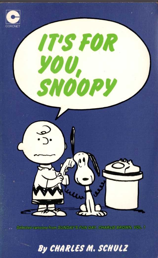 Charles M. Schulz  IT'S FOR YOU, SNOOPY front book cover image