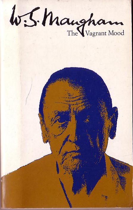 W.Somerset Maugham  THE VAGRANT MOOD (non-fiction) front book cover image