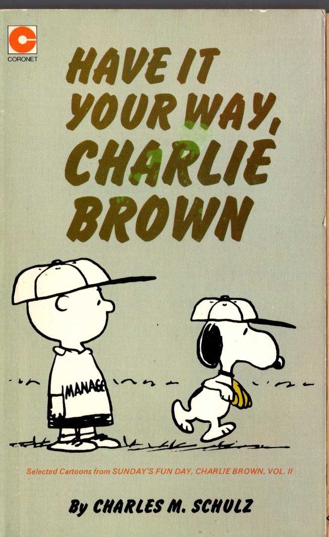 Charles M. Schulz  HAVE IT YOUR WAY, CHARLIE BROWN front book cover image