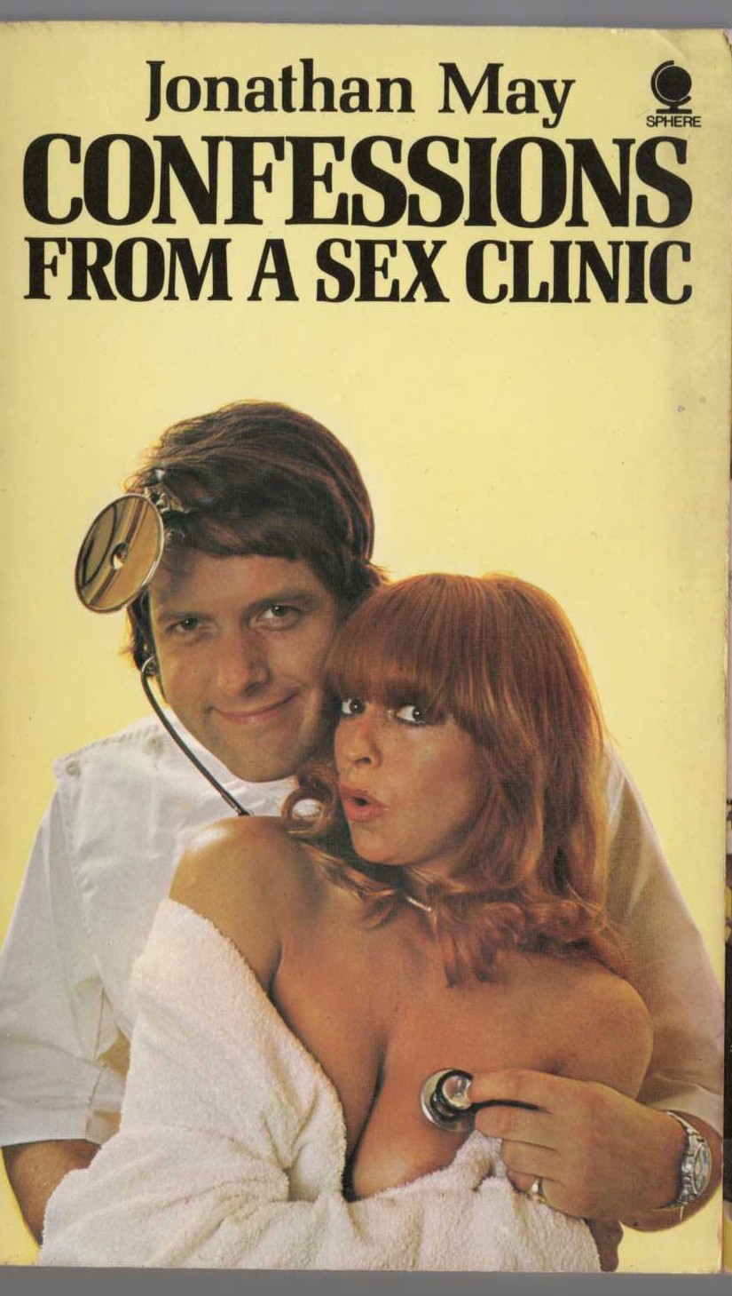 Jonathan May  CONFESSIONS FROM A SEX CLINIC front book cover image