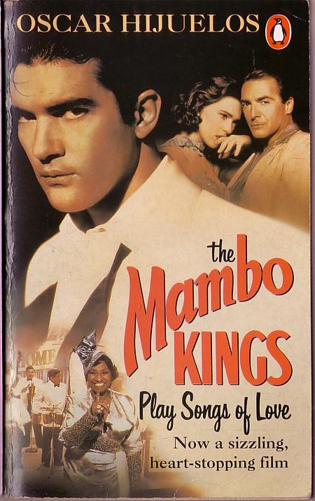 Oscar Hijuelos  THE MAMBO KINGS PLAY SONGS OF LOVE (Antonio Banderas) front book cover image