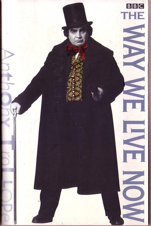 Anthony Trollope  THE WAY WE LIVE NOW (David Suchet) front book cover image