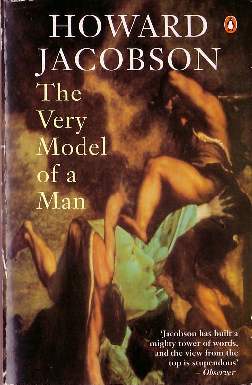 Howard Jacobson  THE VERY MODEL OF A MAN front book cover image