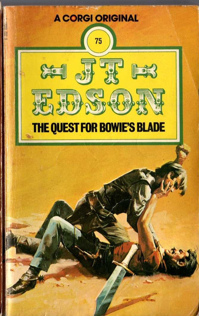 J.T. Edson  THE QUEST FOR BOWIE'S BLADE front book cover image