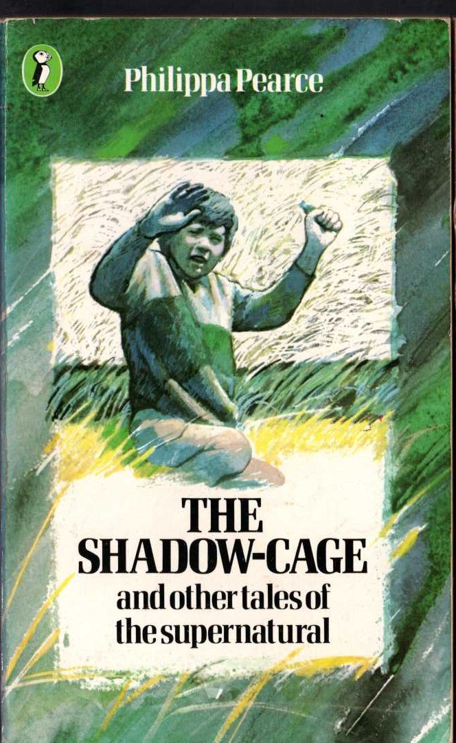 Philippa Pearce  THE SHADOW-CAGE front book cover image