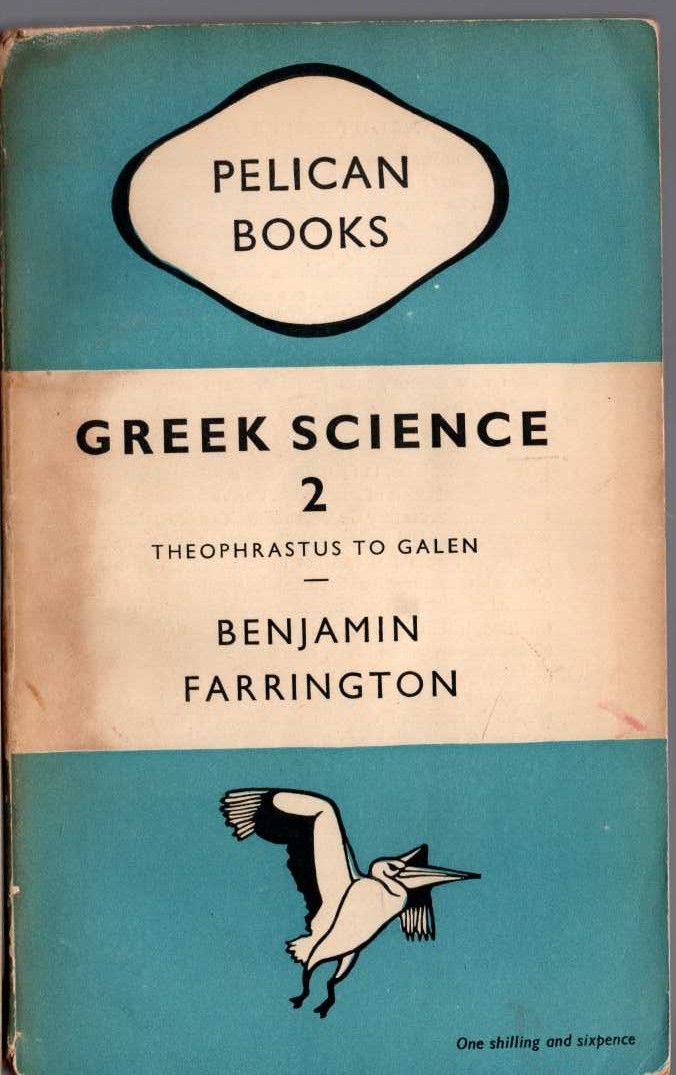 Benjamin Farrington  GREEK SCIENCE 2: THEOPHRASTUS TO GALEN front book cover image