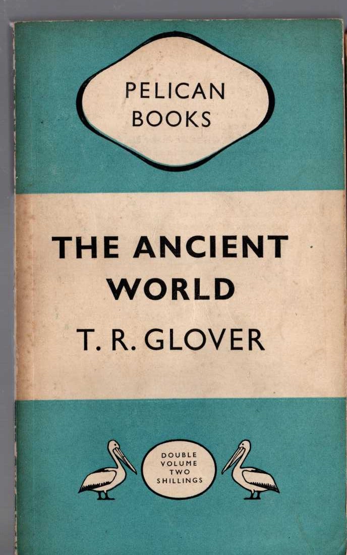 The ANCIENT WORLD by T.R.Glover front book cover image