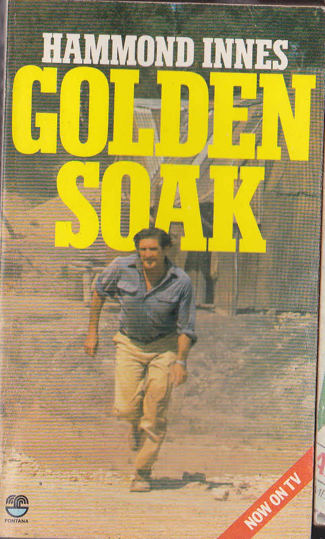 Hammond Innes  GOLDEN SOAK (TV tie-in) front book cover image