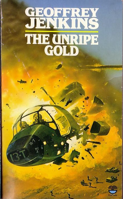 Geoffrey Jenkins  THE UNRIPE GOLD front book cover image