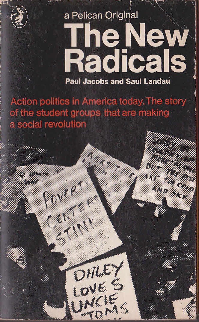 THE NEW RADICALS. Action politics in America today front book cover image