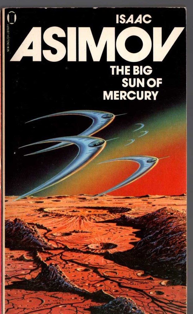 Isaac Asimov  THE BIG SUN OF MERCURY front book cover image