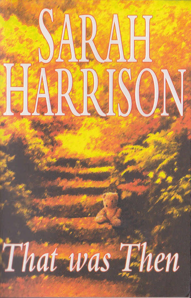 Sarah Harrison  THAT WAS THEN front book cover image