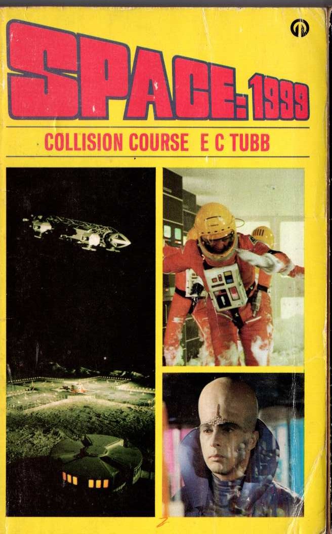 E.C. Tubb  SPACE 1999: COLLISION COURSE (TV tie-in) front book cover image