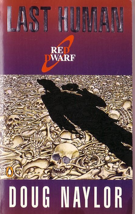 Doug Naylor  RED DWARF: LAST HUMAN front book cover image