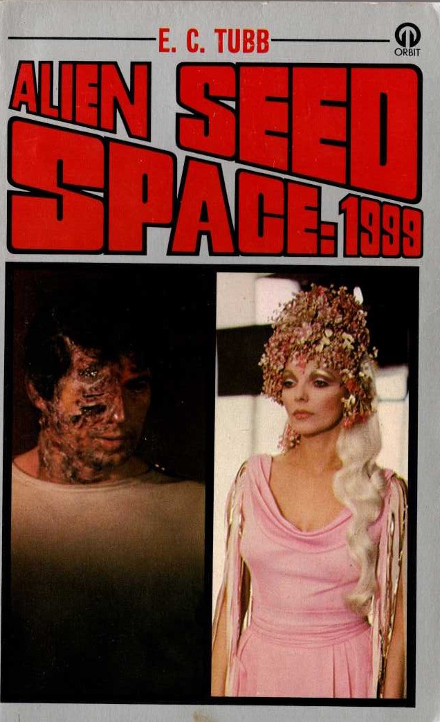 E.C. Tubb  SPACE 1999: ALIEN SEED (TV tie-in) front book cover image