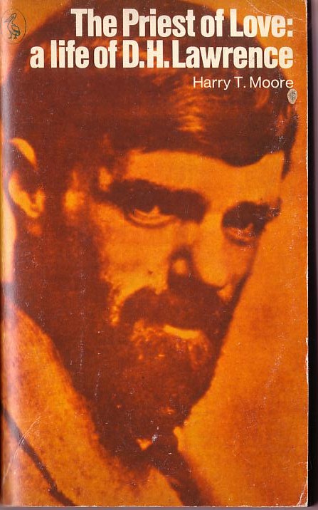(Harry T.Moore) THE PRIEST OF LOVE: a life of D.H.Lawrence front book cover image