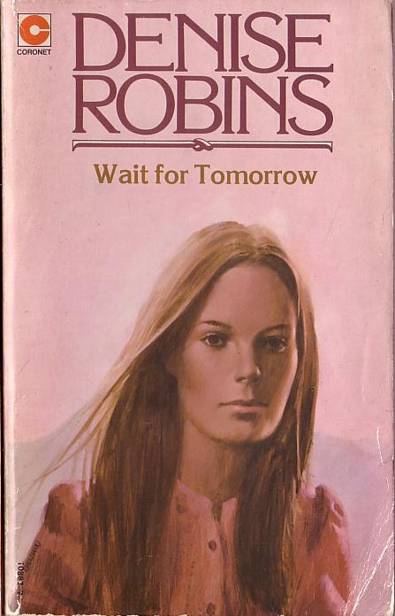 Denise Robins  WAIT FOR TOMORROW front book cover image