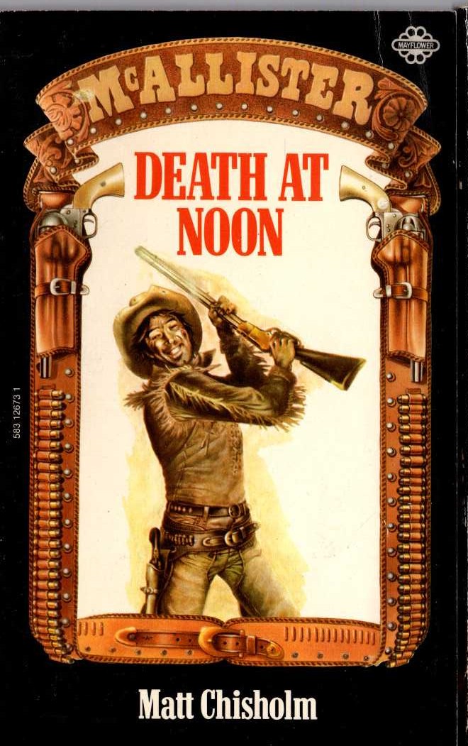 Matt Chisholm  DEATH AT NOON [McALLISTER] front book cover image