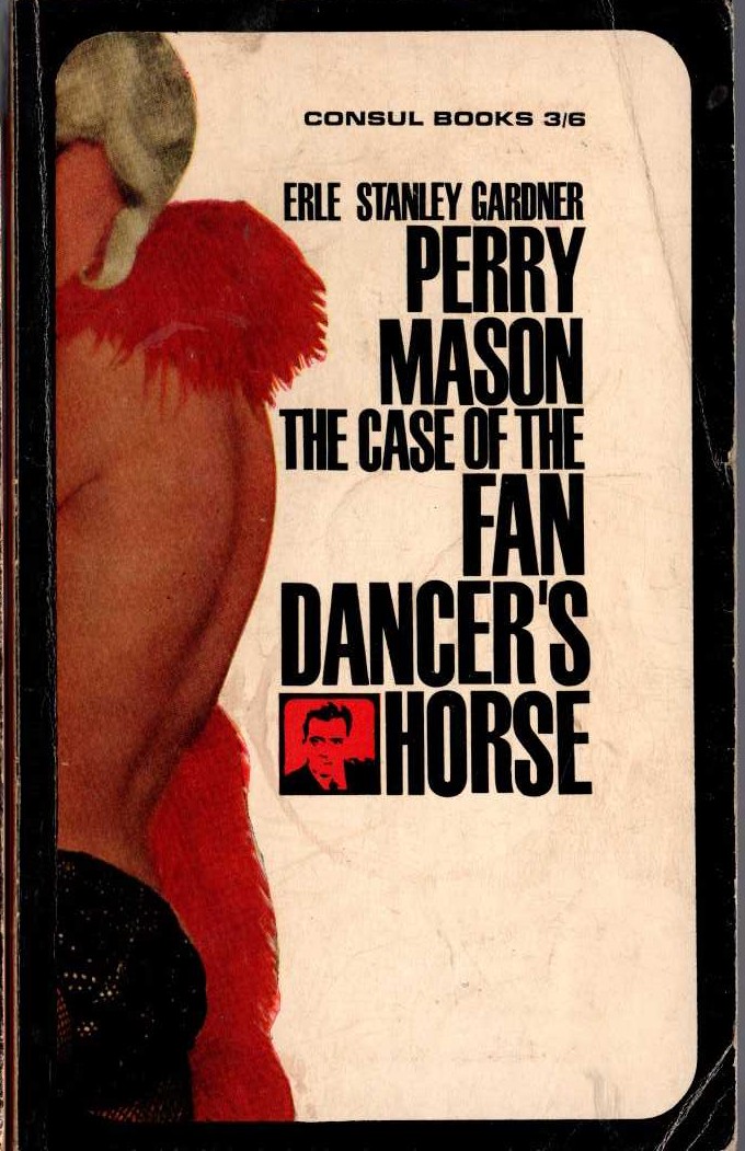 Erle Stanley Gardner  THE CASE OF THE FAN-DANCER'S HORSE front book cover image