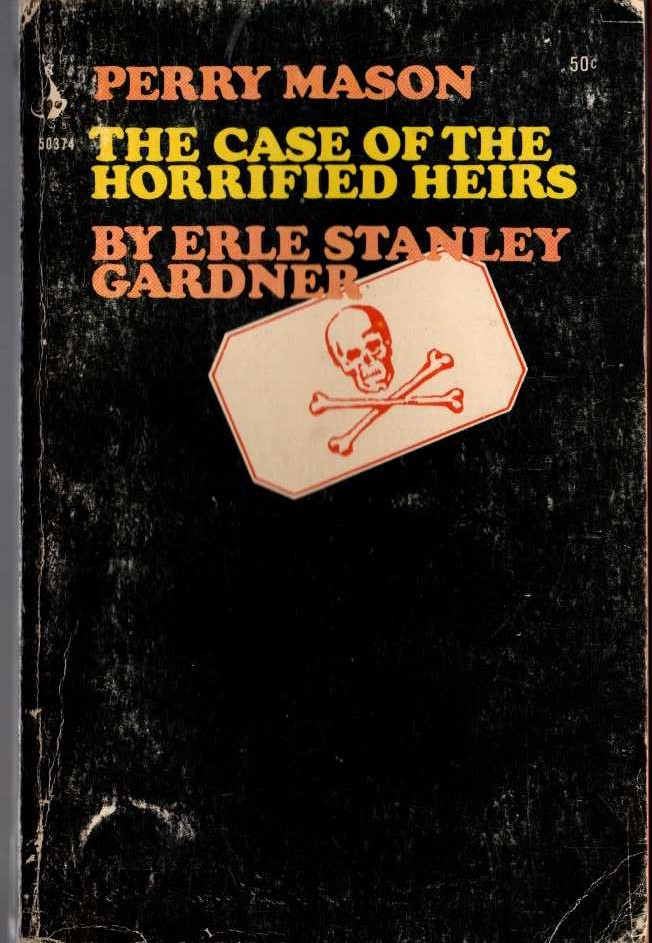 Erle Stanley Gardner  THE CASE OF THE HORRIFIED HEIRS front book cover image