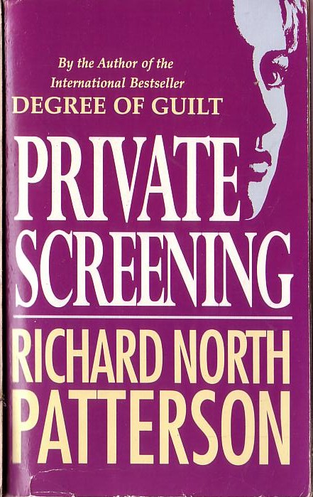 Richard North Patterson  PRIVATE SCREENING front book cover image