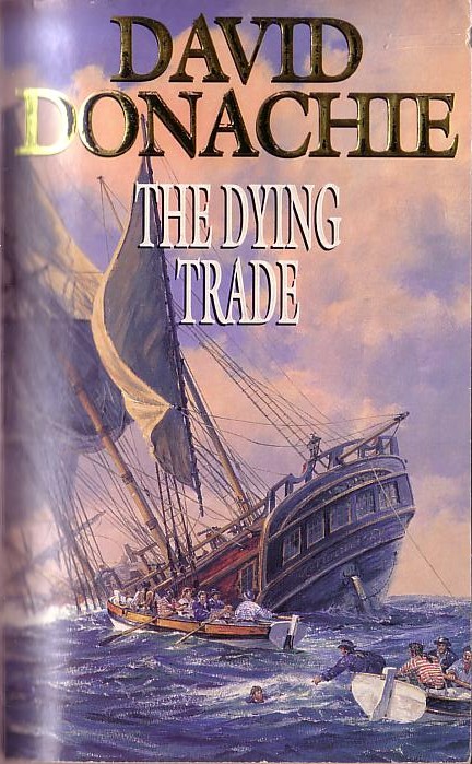 David Donachie  THE DYING TRADE front book cover image