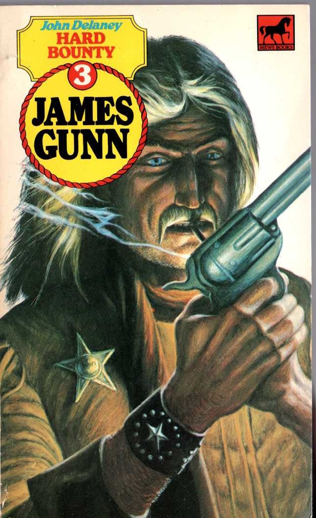 John Delaney  JAMES GUNN 3: HARD BOUNTY front book cover image