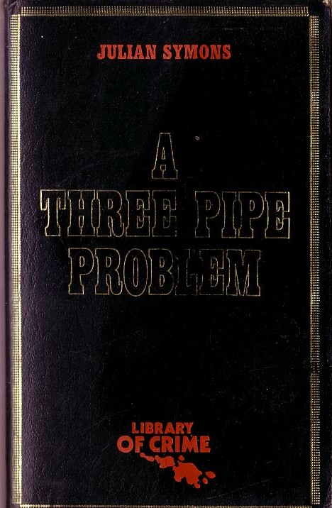 Julian Symons  A THREE PIPE PROBLEM front book cover image