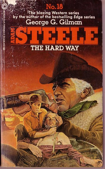 George G. Gilman  ADAM STEELE 18: THE HARD WAY front book cover image