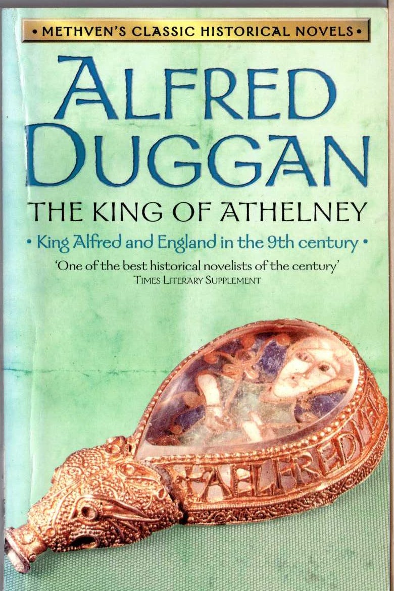 Alfred Duggan  THE KING OF ATHELNEY front book cover image