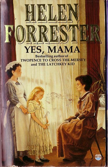 Helen Forrester  YES, MAMA front book cover image