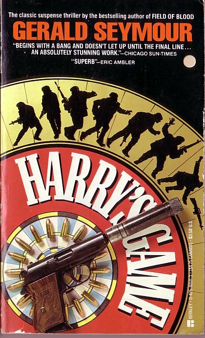 Gerald Seymour  HARRY'S GAME front book cover image