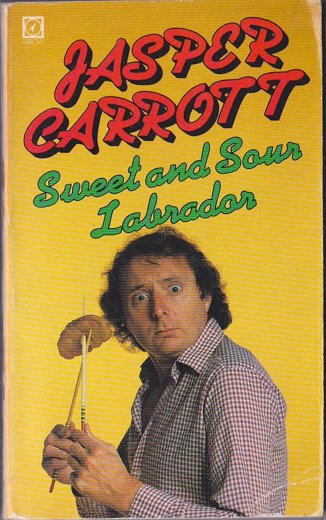 Jasper Carrott  SWEET AND SOUR LABRADOR front book cover image