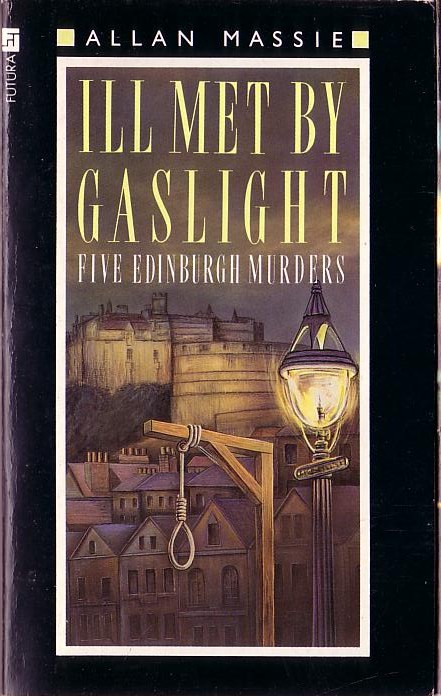 Allan Massie  ILL MET BY GASLIGHT front book cover image