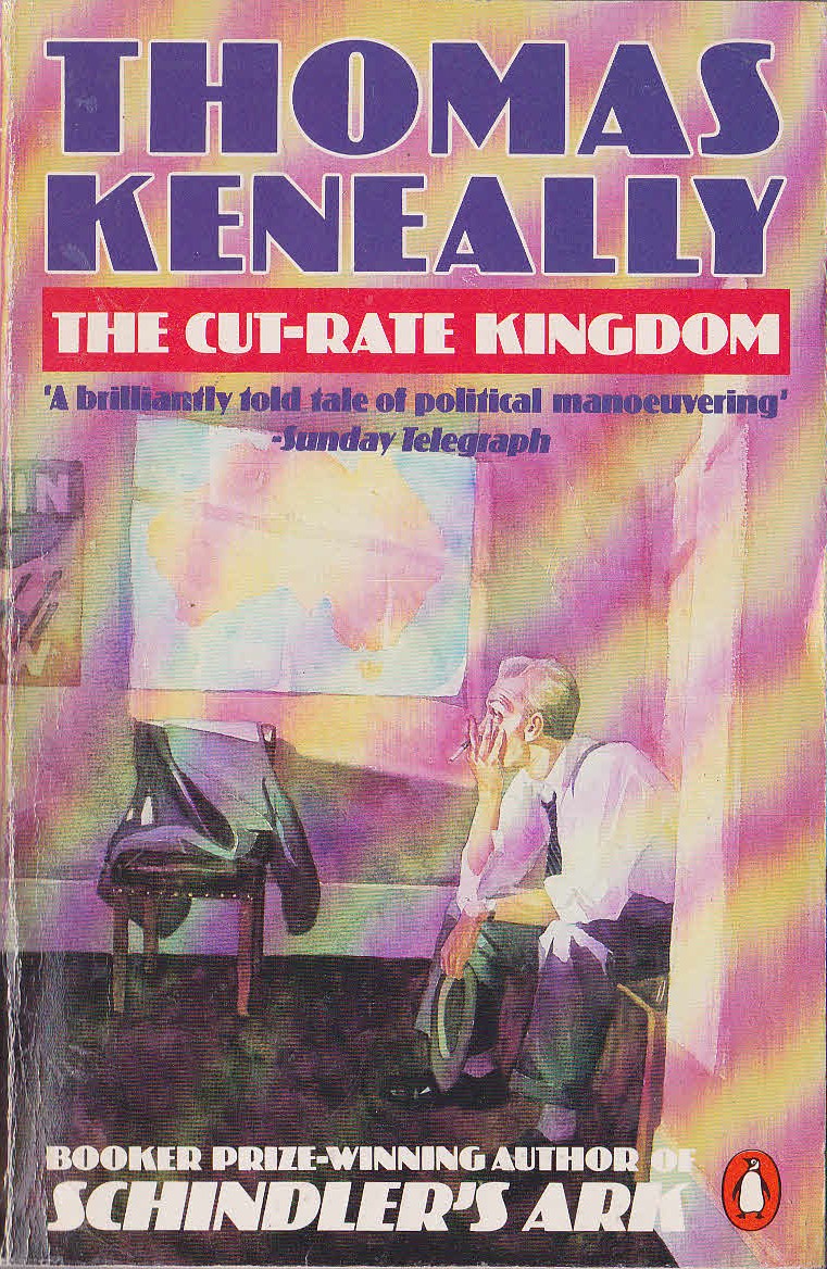Thomas Keneally  THE CUT-RATE KINGDOM front book cover image