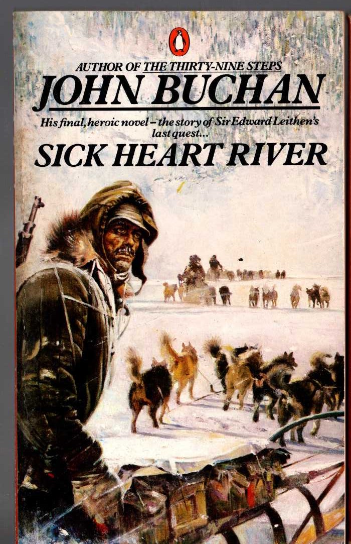 John Buchan  SICK HEART RIVER front book cover image